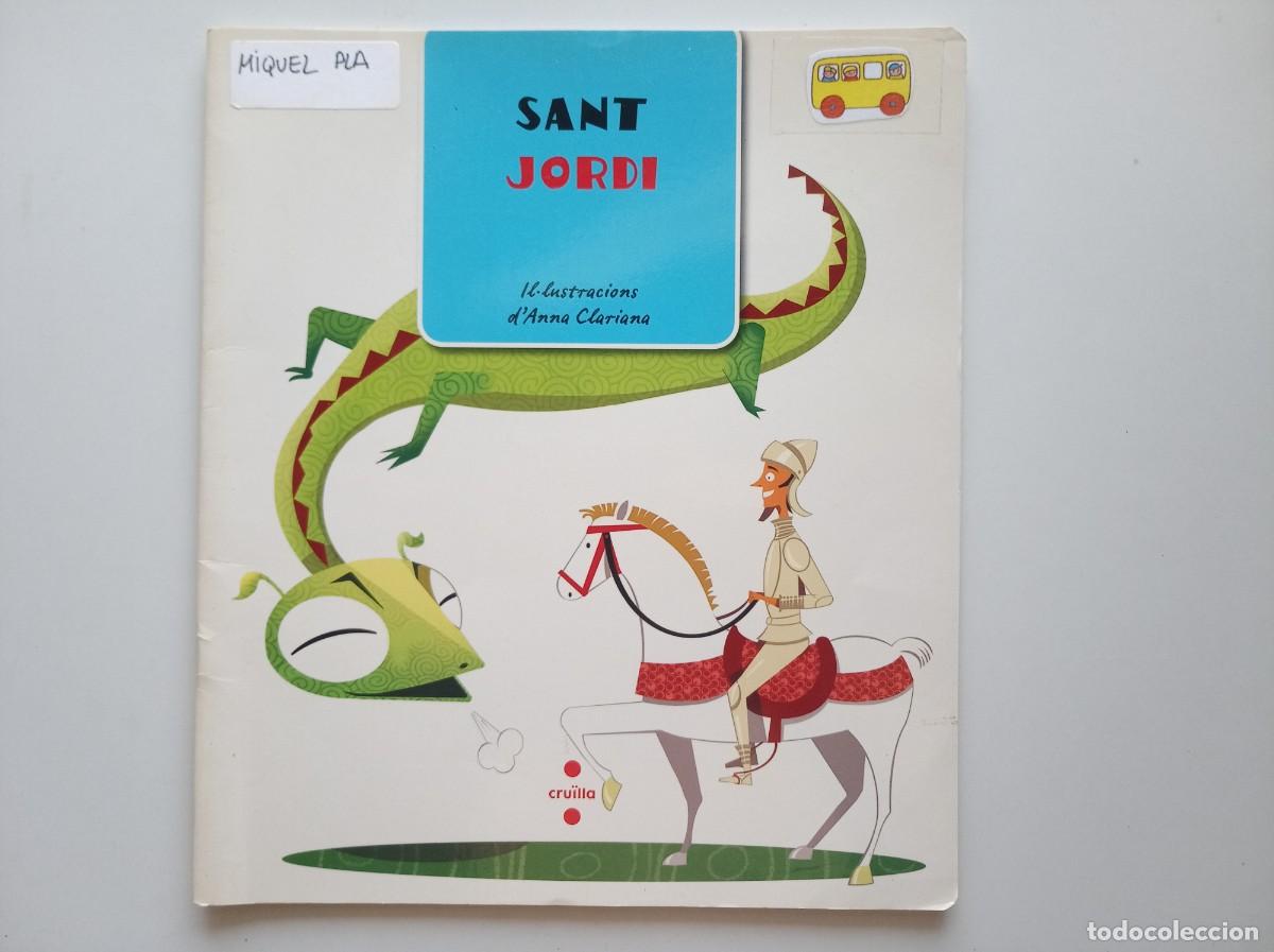 Libros de segunda mano: SANT JORDI. EDITORIAL CRU&Iuml;LLA. FOLI. MOLT IL.LUSTRAT.