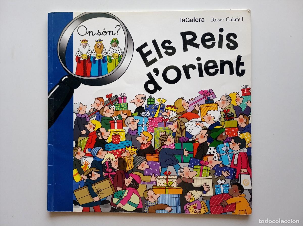 Libros de segunda mano: ELS REIS D &acute;ORIENT. ED. LA GALERA. IL.LUSTRACIONS DE ROSER CALAFELL. FOLI. 2015.