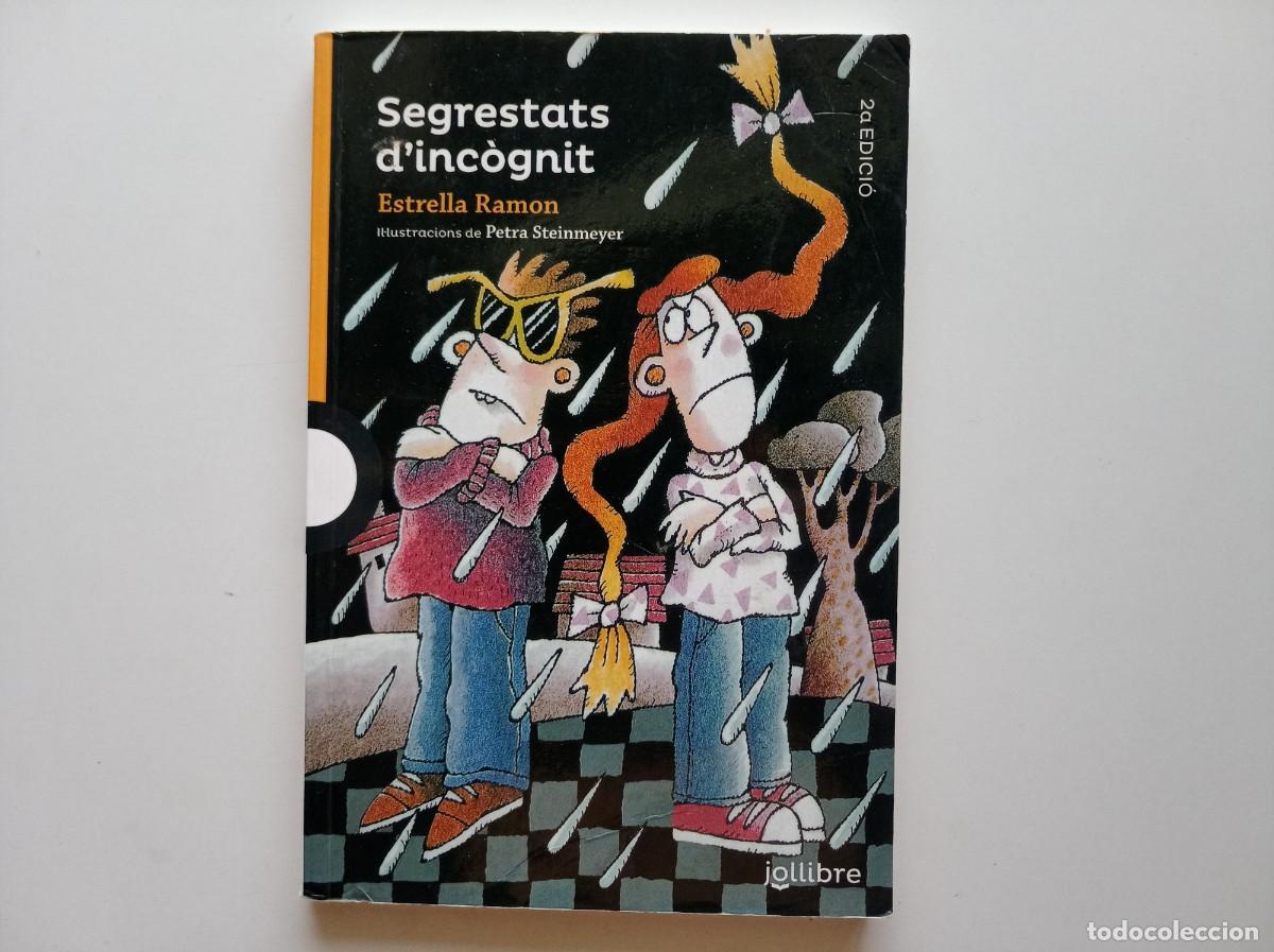 Libros de segunda mano: ESTRELLA RAMON. SEGRESTATS D &acute;INCOGNIT. IL.LUSTRACIONS DE PETRA STEINMEYER. 2015.