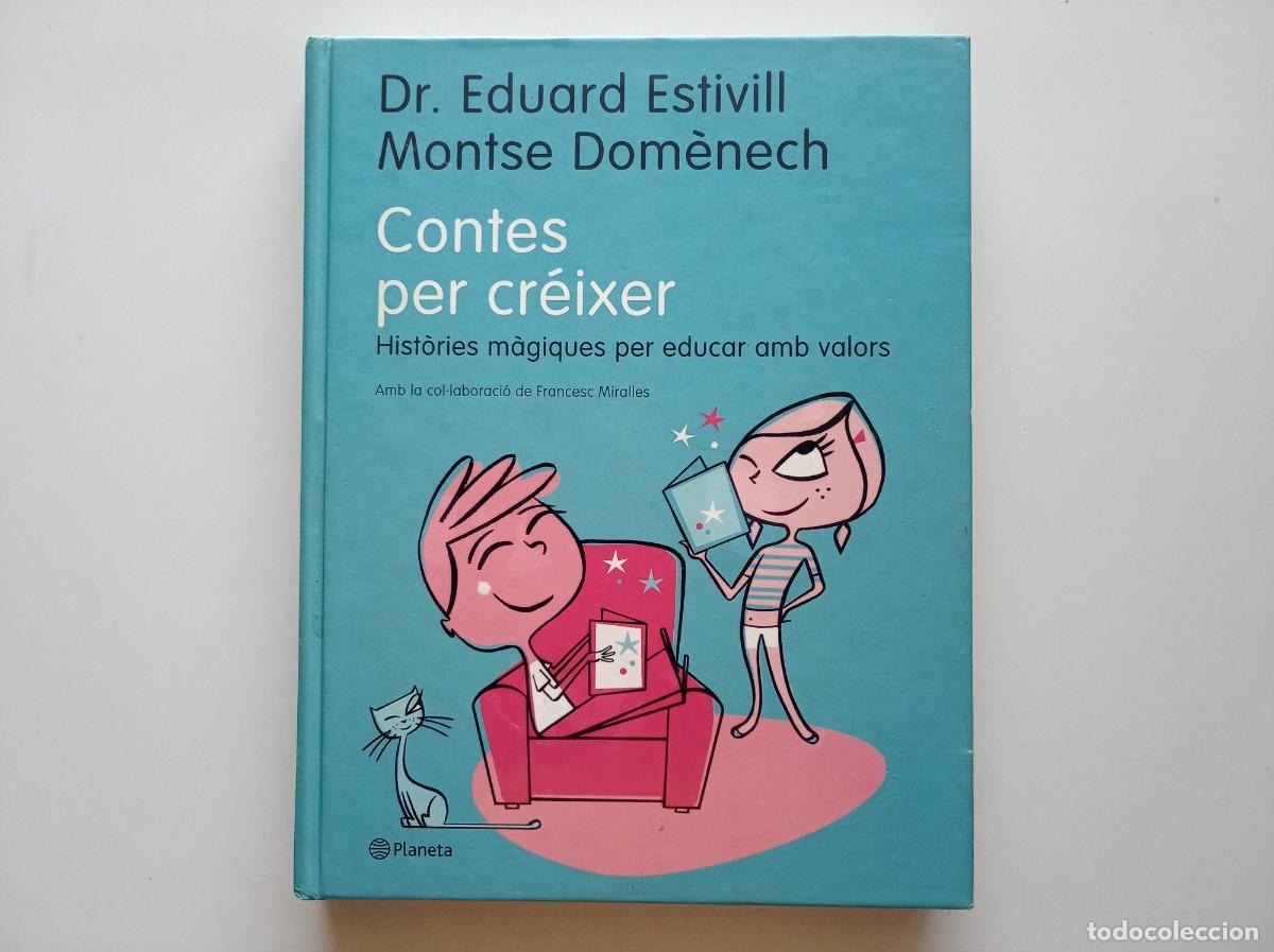 Libros de segunda mano: DR. EDUARD ESTIVILL. CONTES PER CR&Egrave;IXER. HIST&Ograve;RIES M&Agrave;GIQUES PER EDUCAR AMB VALORS. FOLI. 2006