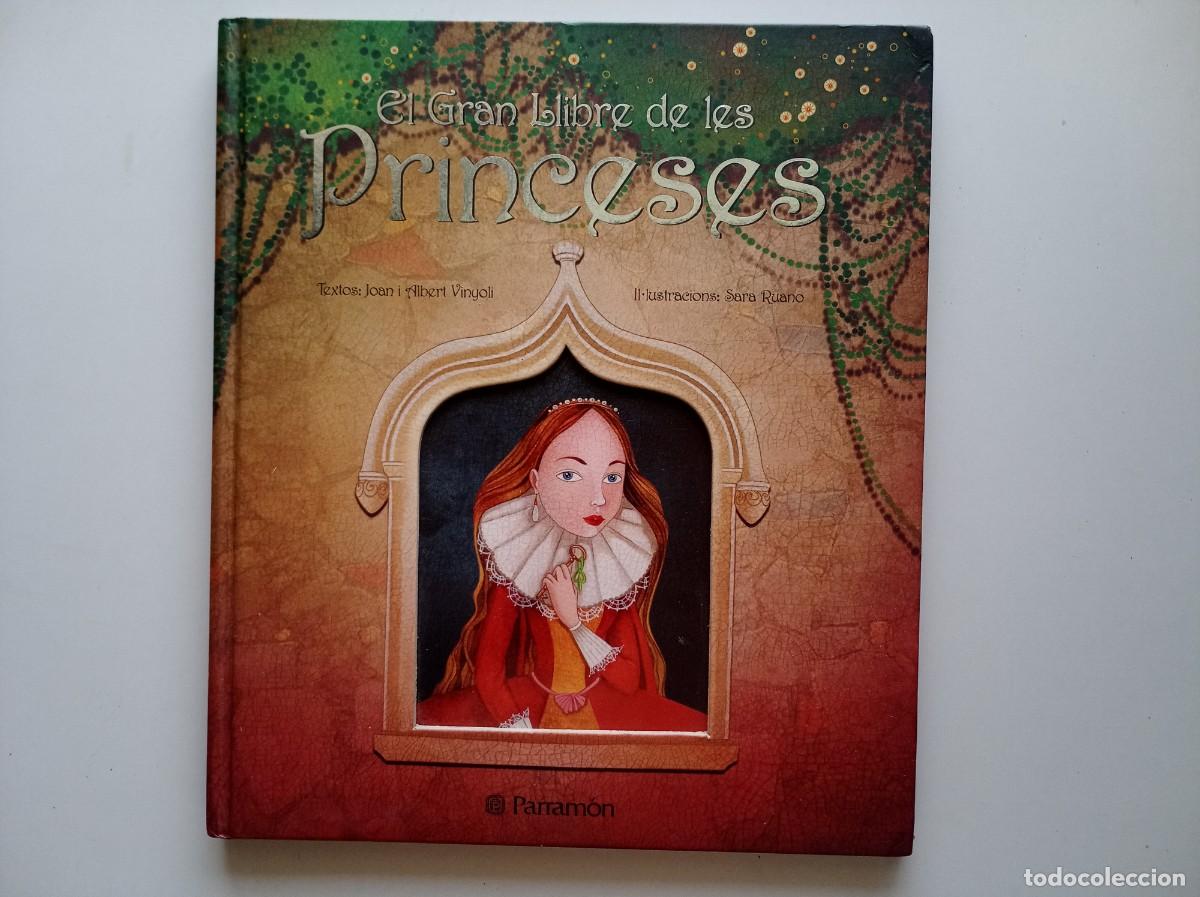 Gebrauchte B&uuml;cher: EL GRAN LLIBRE DE LES PRINCESES. DE JOAN I ALBERT VINYOLI. IL.LUSTRACIONS SARA RUANO. FOLI. 2009.
