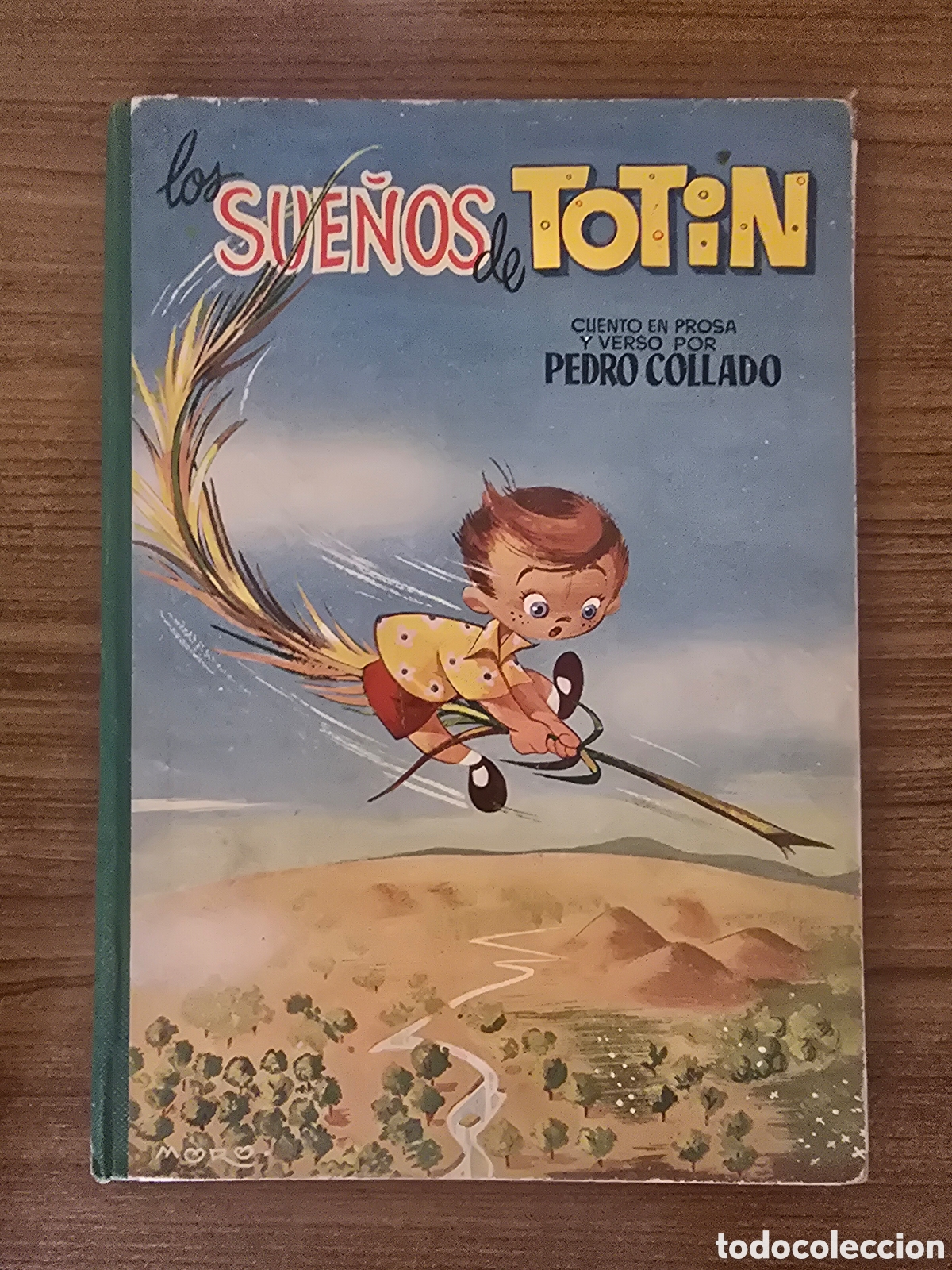 Libros de segunda mano: LOS SUE&Ntilde;OS DE TOTIN,PEDRO COLLADO,(EDITORIAL COLLADO)