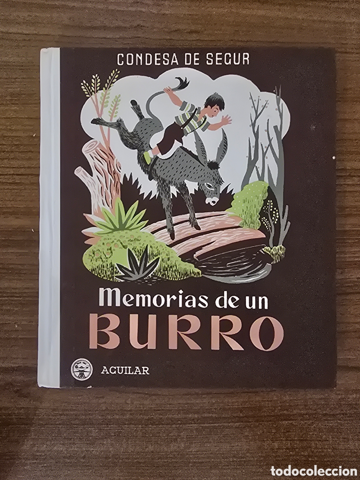 Libros de segunda mano: MEMORIAS DE UN BURRO,CONDESA DE SEGUR,A&Ntilde;O 1960,(AGUILAR)