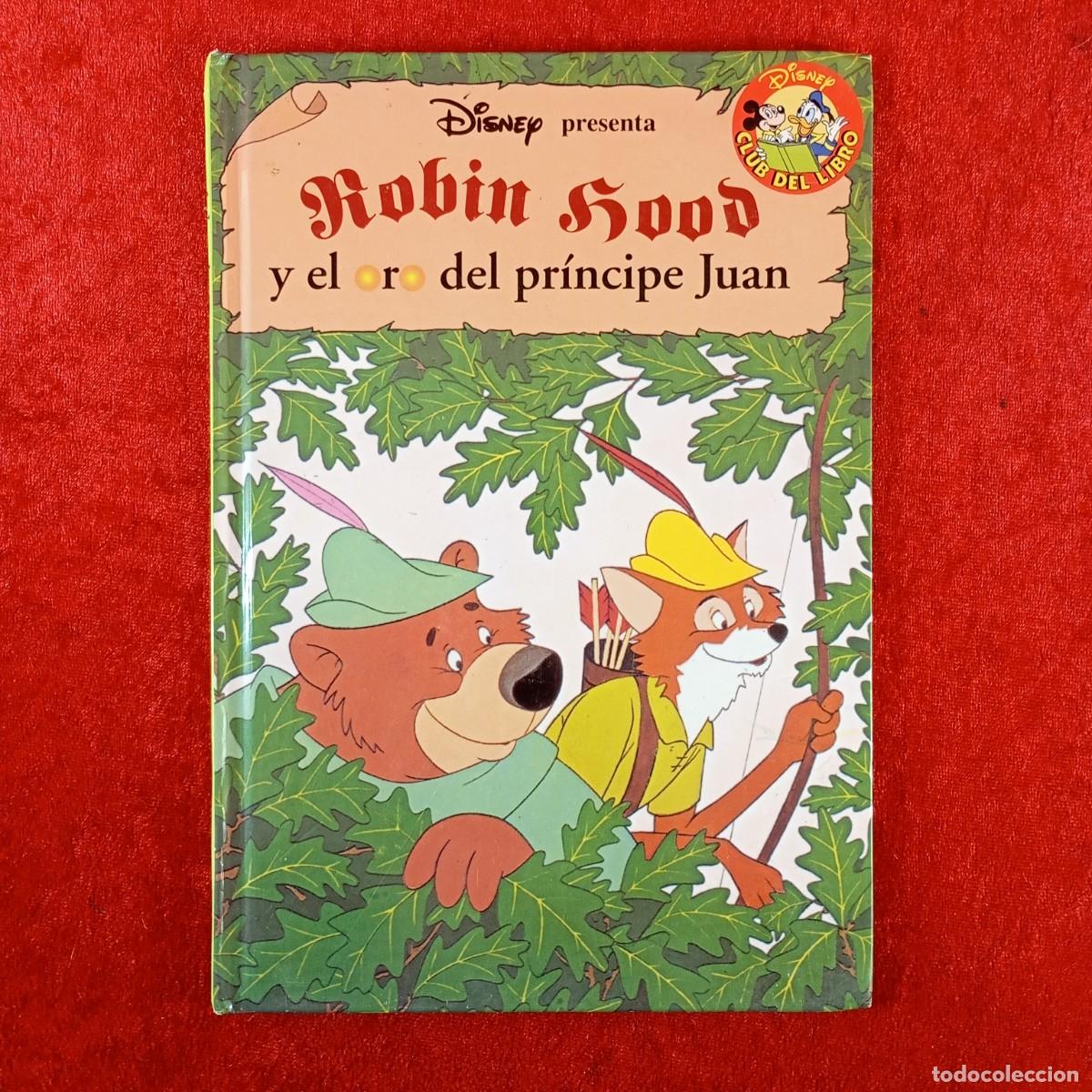 Libros de segunda mano: ROBIN HOOD Y EL ORO DEL PR&Iacute;NCIPE JUAN - WALT DISNEY - EDITORIAL SALVAT - 2000 / 1949