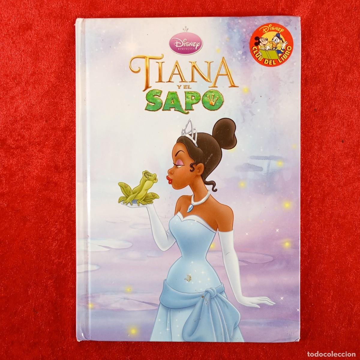 Libros de segunda mano: TIANA Y EL SAPO - PRINCESAS - WALT DISNEY - EDITORIAL SALVAT - 2010 / 1953