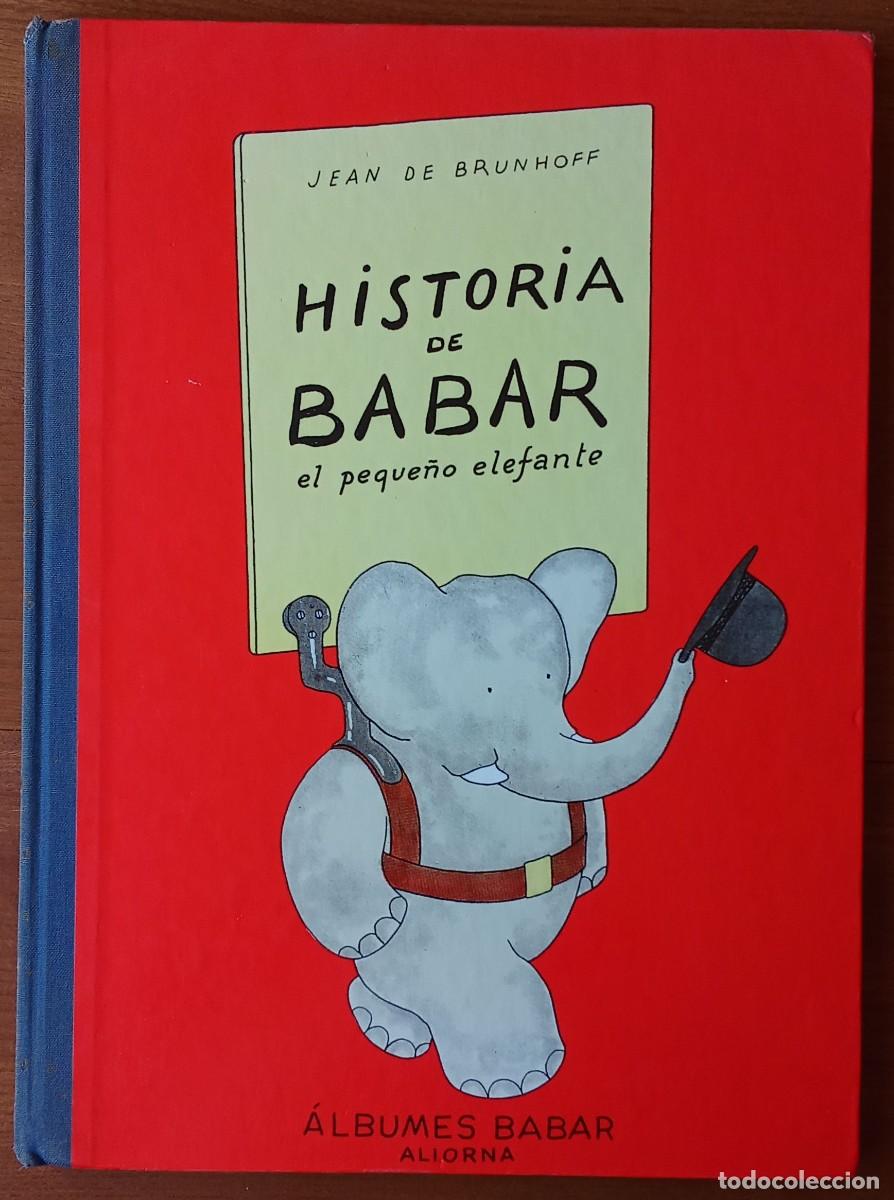 Libros de segunda mano: Historia de Babar. El peque&ntilde;o elefante. Jean de Brunhoff. Editorial Aliorna. Primera Edici&oacute;n 1988