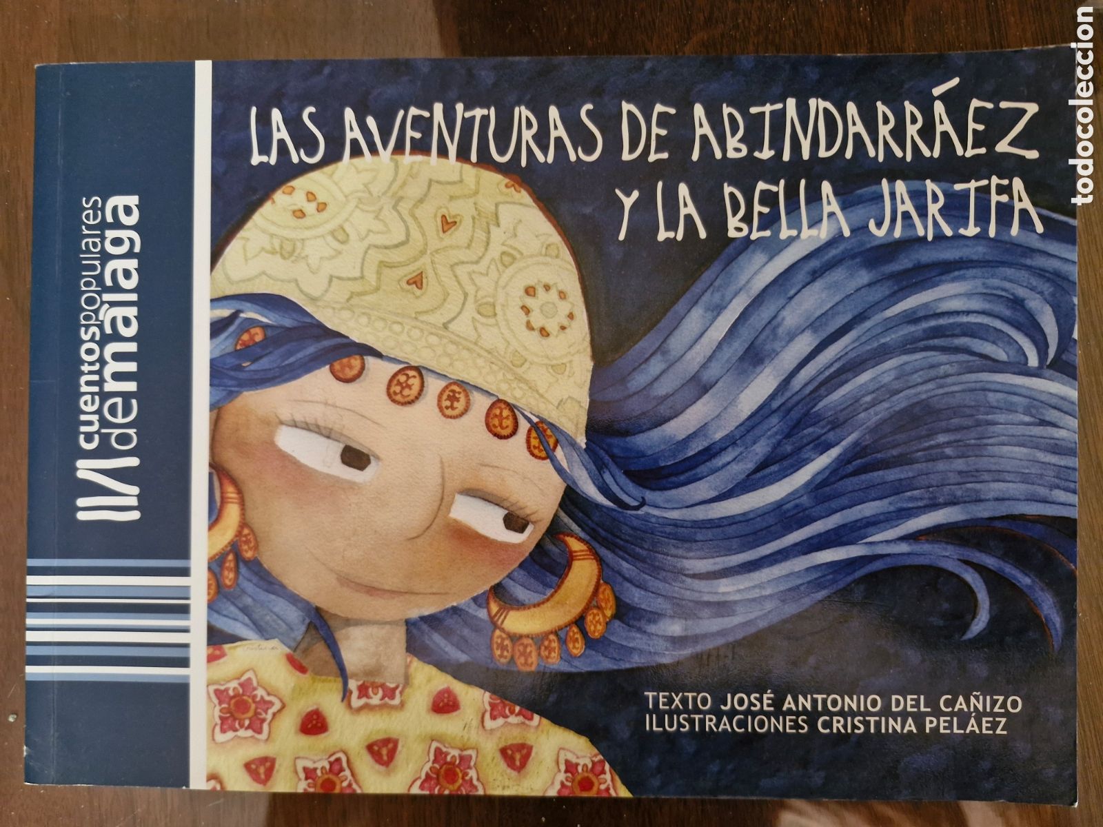 Libros de segunda mano: CUENTOS POPULARES DE MALAGA - LAS AVENURAS DE ABINDARRAEZ Y LA BELLA JARIFA