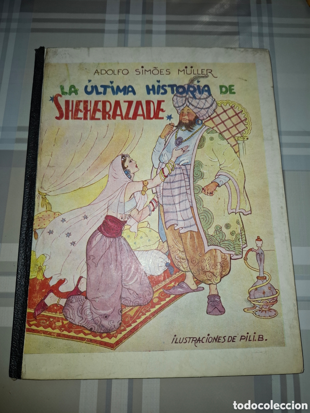 Libros de segunda mano: La &uacute;ltima historia de Sheherazade, Gilsa, ilustraciones de Pili Blasco