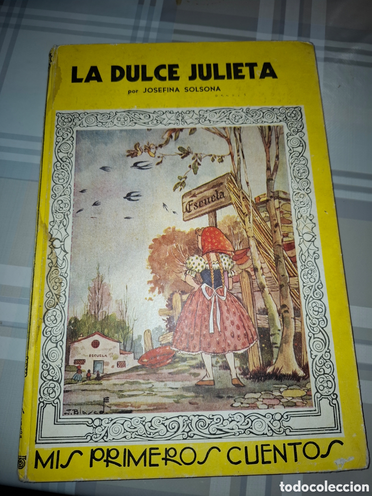 Libros de segunda mano: La dulce Julieta, por Josefina Solsona, dibujos Jes&uacute;s Blanco
