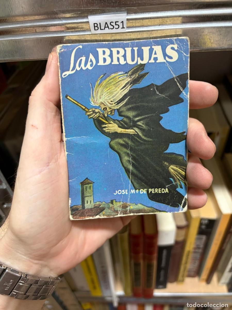 Libros de segunda mano: BLAS51 Jos&eacute; Mar&iacute;a de Pereda &mdash; Las brujas &mdash; Editorial Saturnino Calleja