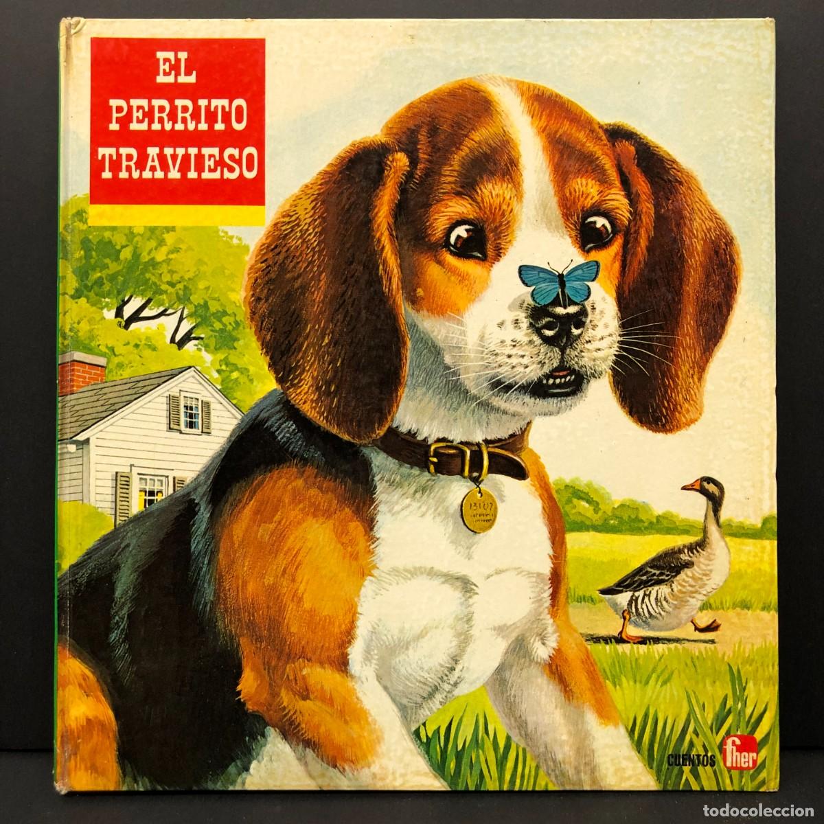 Libros de segunda mano: EL PERRITO TRAVIESO - CUENTOS FHER - COLECCION CONOCE A LOS ANIMALES - CUENTO INFANTIL / 178