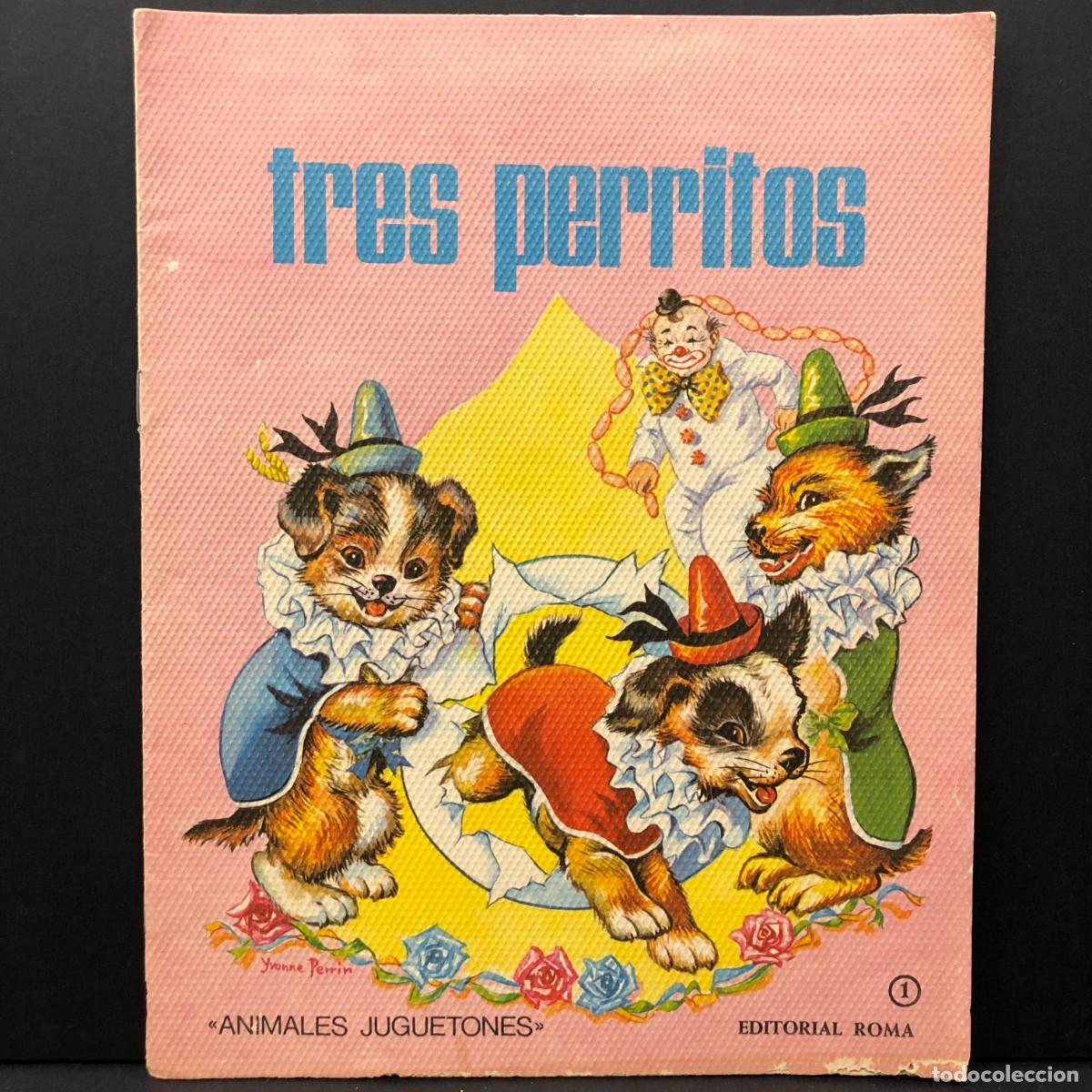 Libros de segunda mano: TRES PERRITOS - ANIMALES JUGUETONES - EDITORIAL ROMA - 1 / 253