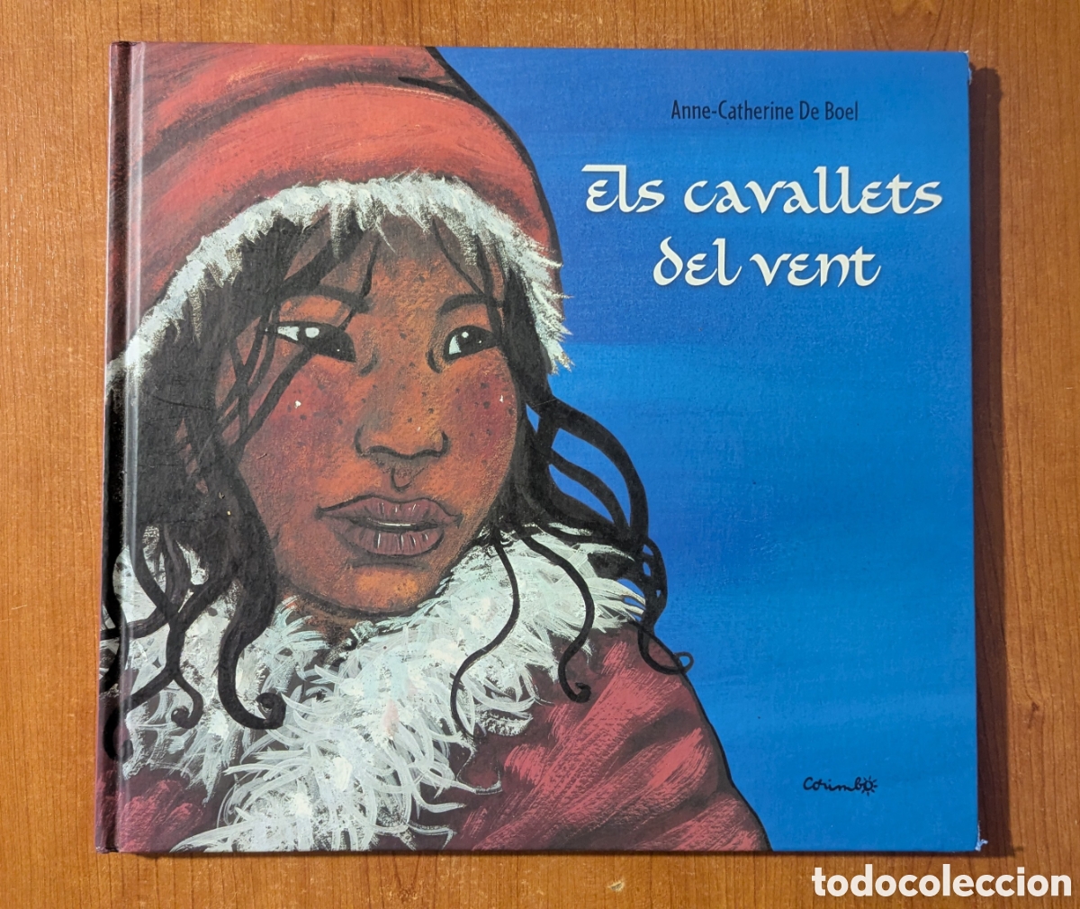 Libros de segunda mano: Els cavallets del vent Anne-Catherine De Boel Editorial Corimbo.