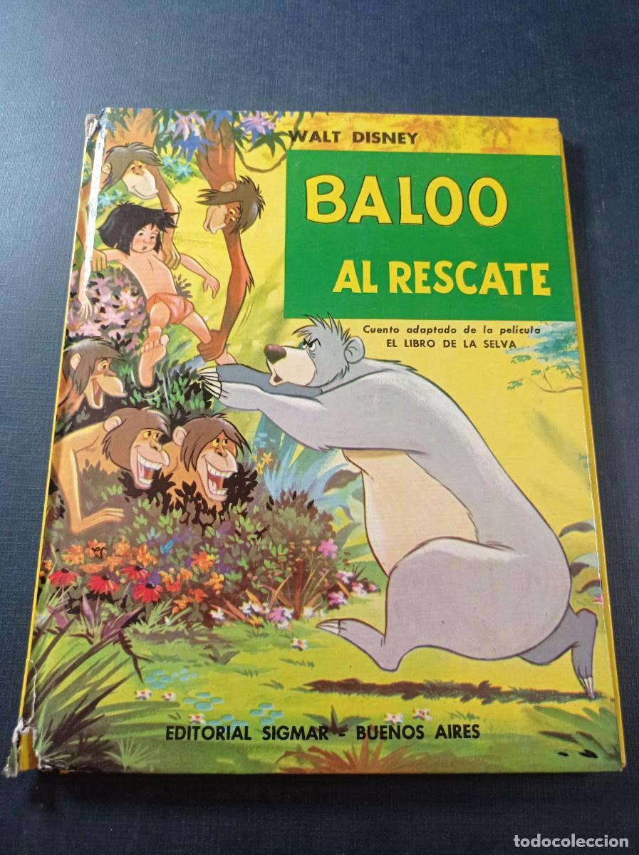 Libros de segunda mano: BALOO AL RESCATE. WALT DISNEY. EL LIBRO DE LA SELVA. Editorial SIGMAR, 1968. VER +++