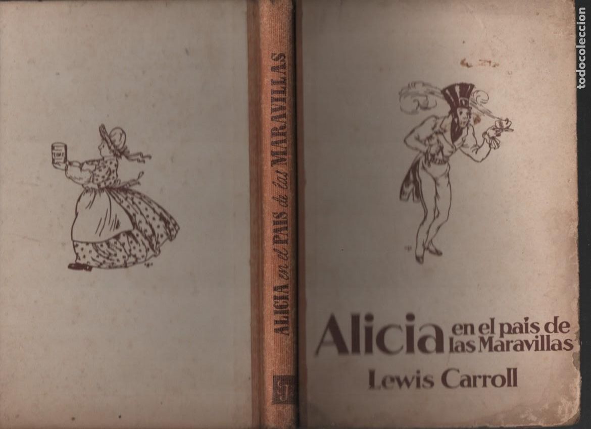 Libros de segunda mano: ALICIA EN EL PAIS DE LAS MARAVILLAS. LEWIS CARROLL. EDITORIAL JUVENTUD, 1942
