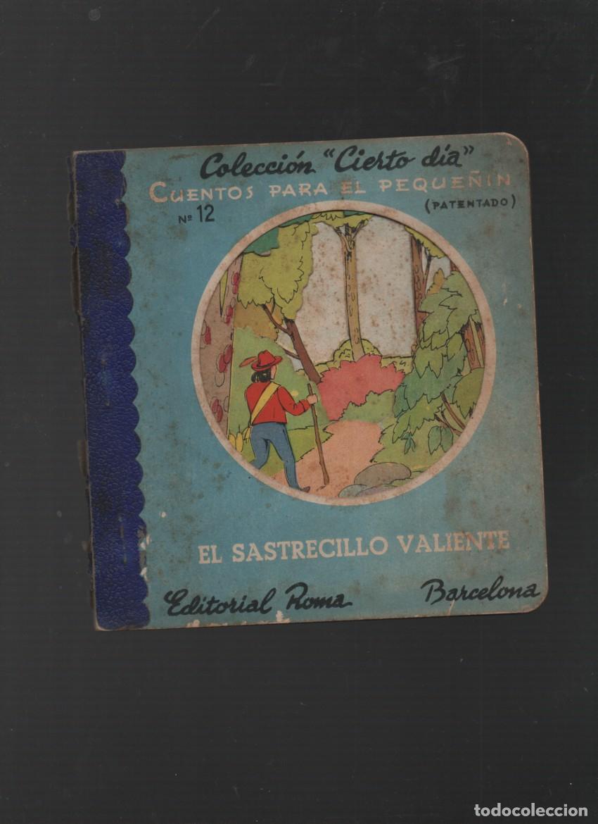 Libros de segunda mano: EL SASTRECILLO VALIENTE. COLECCION CIERTO DIA, N&ordm; 12. EDITORIAL ROMA