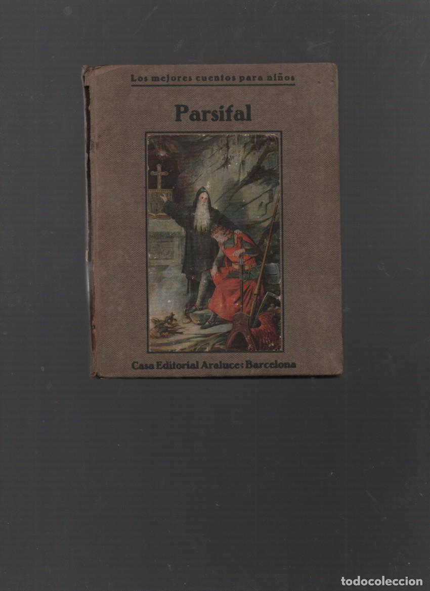 Libros de segunda mano: LA LEYENDA DE PARSIFAL. CON SEIS LAMINAS EN COLOR. CASA EDITORIAL ARALUCE, BARCELONA