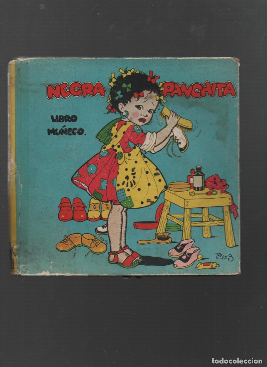 Libros de segunda mano: NEGRA PANCHITA. LIBRO MU&Ntilde;ECO. JOSE MALLORGU&Iacute;. EDITORIAL MOLINO, 1946