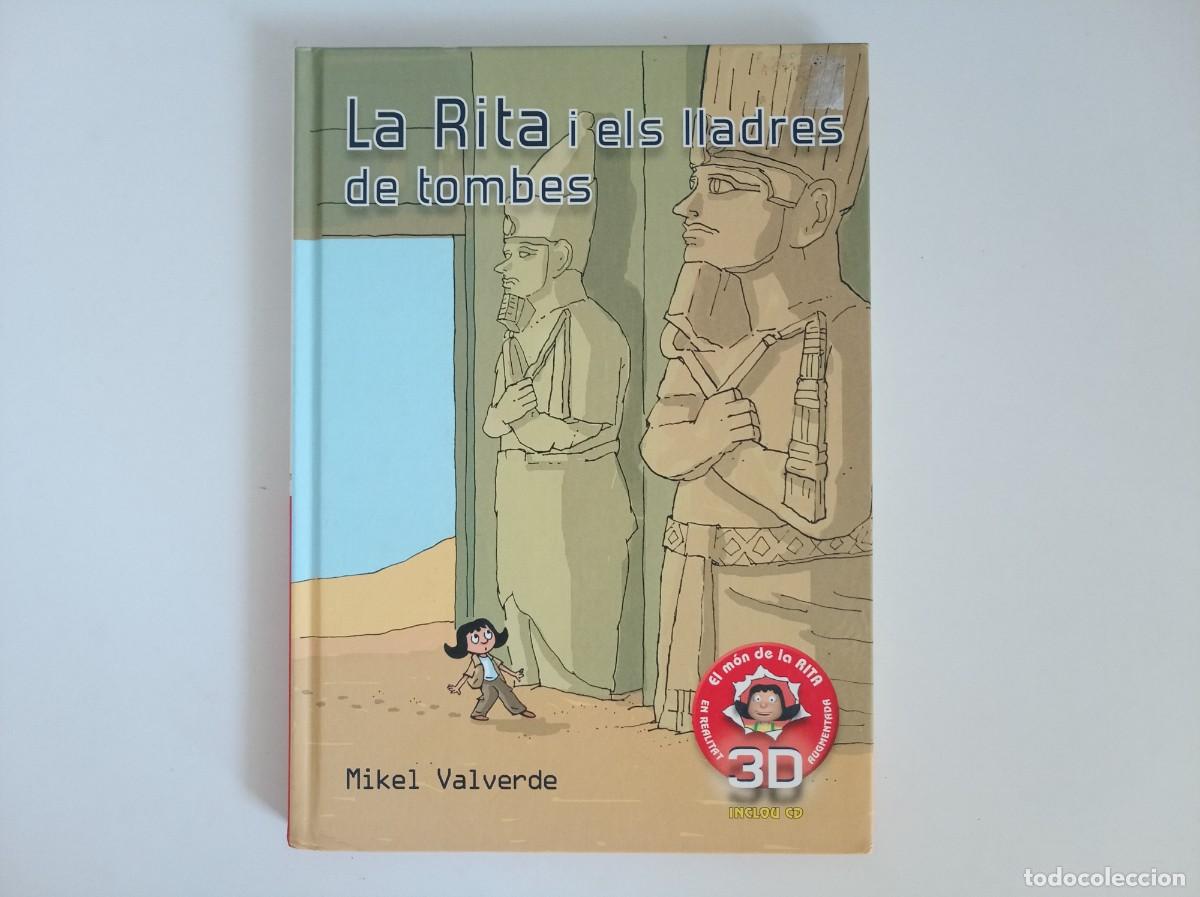 Libros de segunda mano: MIKEL VALVERDE. LA RITA I ELS LLADRES DE TOMBES. 2007. MOLT IL.LUSTRAT.