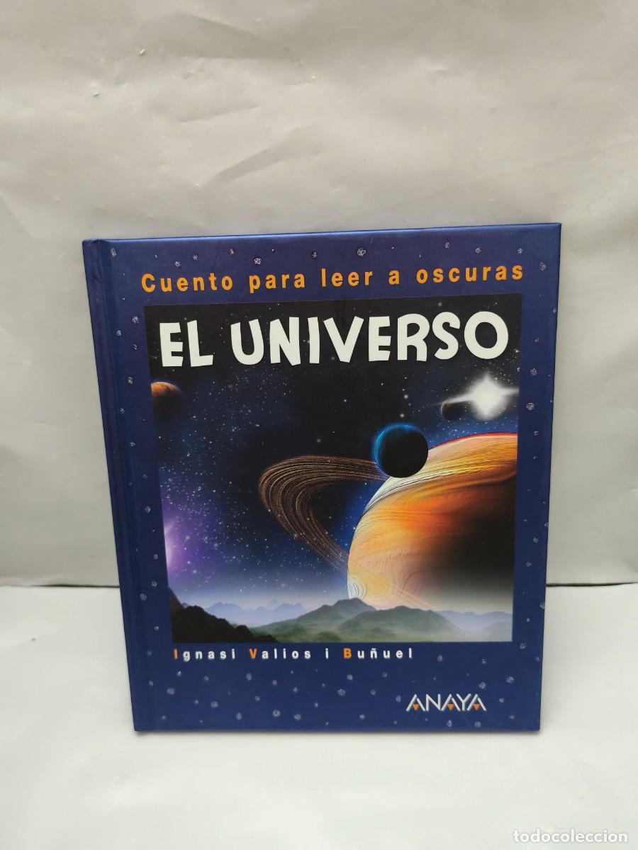 Libri di seconda mano: EL UNIVERSO. Cuento para leer a oscuras (edici&oacute;n 2018, tapa dura)