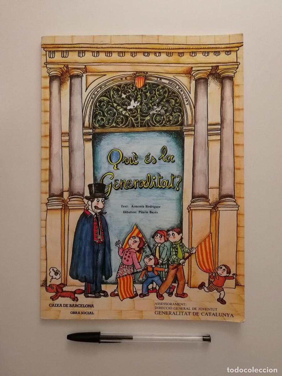 Libros de segunda mano: LIBRO - Qu&egrave; &eacute;s la Generalitat - INFANTIL - Pilar&iacute;n Bay&eacute;s - Armon&iacute;a Rodr&iacute;guez
