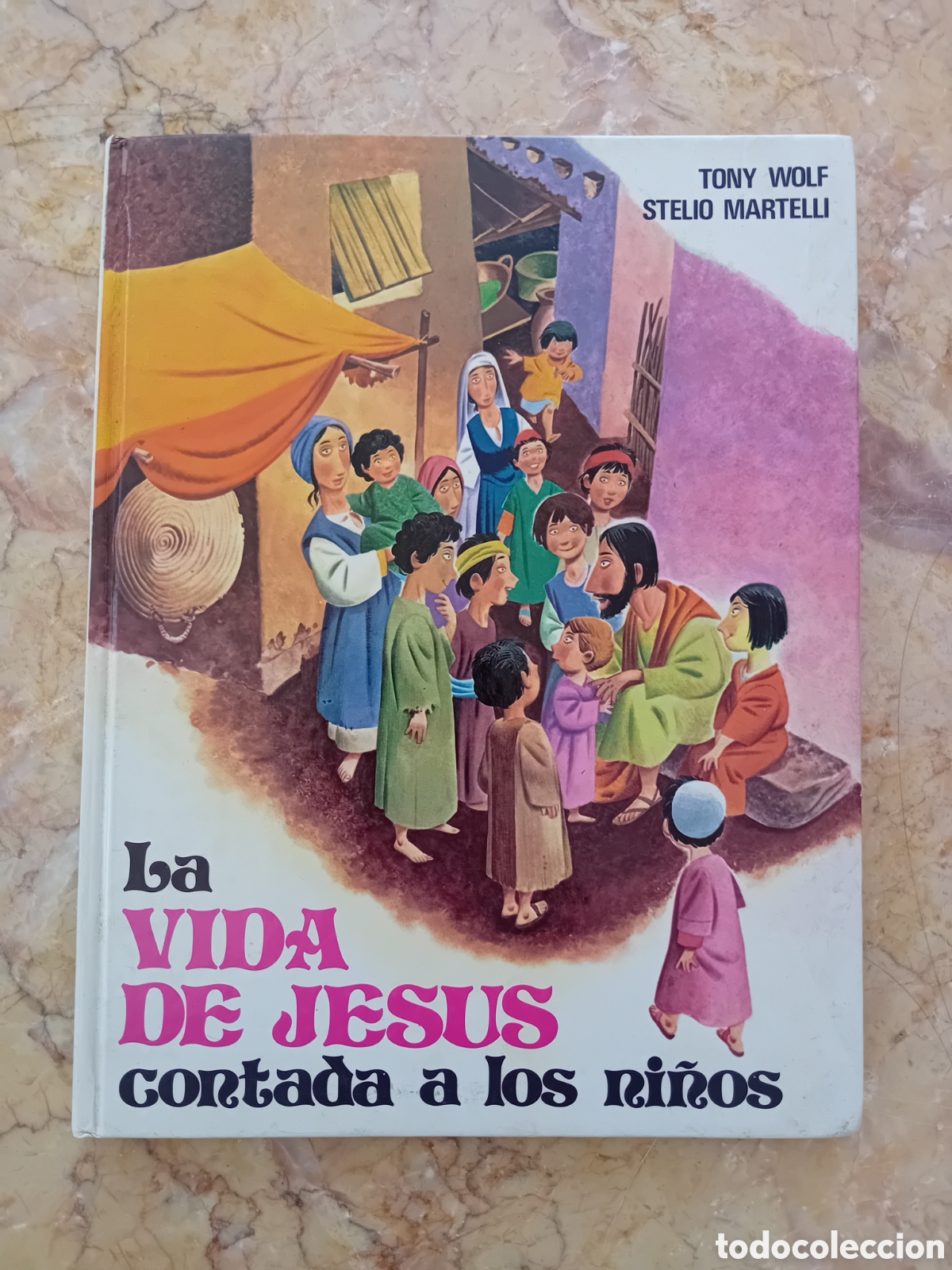 Libros de segunda mano: LA VIDA DE JESUS CONTADA A LOS NI&Ntilde;OS - TONY WOLF - EDICIONES PAULINA 1979 - PASTAS DURAS
