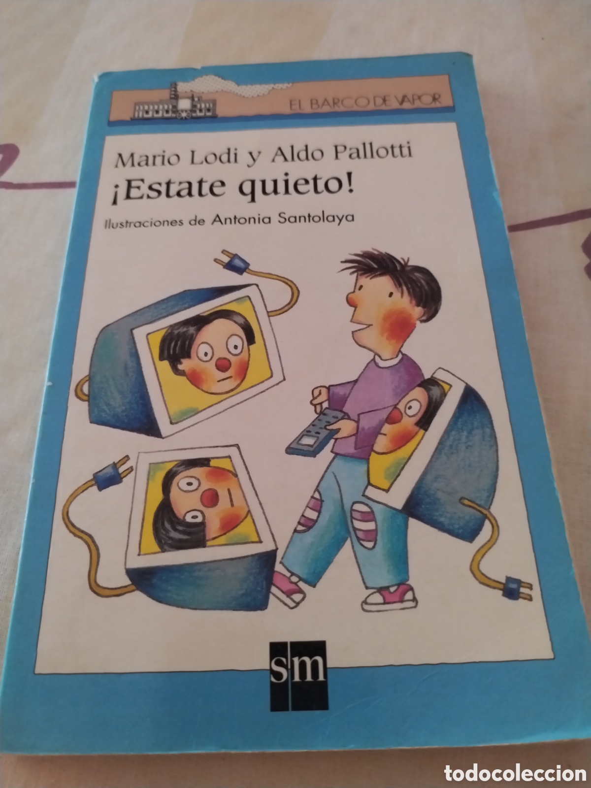 Libros de segunda mano: Libro Estate quieto! El barco de vapor - Foto 1