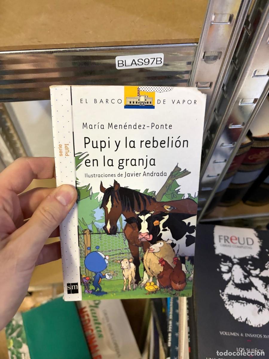 Libros de segunda mano: BLAS97B Pupi y la rebeli&oacute;n en la granja. Mar&iacute;a Men&eacute;ndez-Ponte. SM.