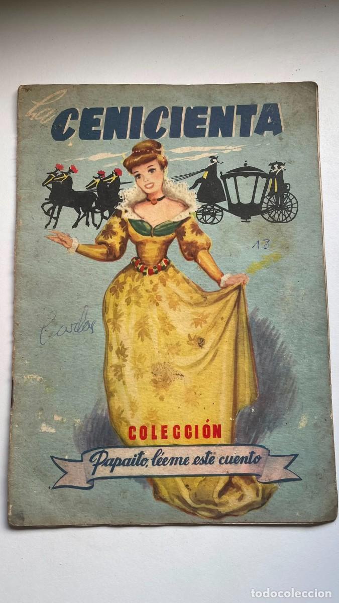 Libros de segunda mano: Antiguo cuento infantil: La Cenicienta - Colecci&oacute;n &rdquo;Papaito, l&eacute;eme este cuento&rdquo; - Editorial C&iacute;es, Vi