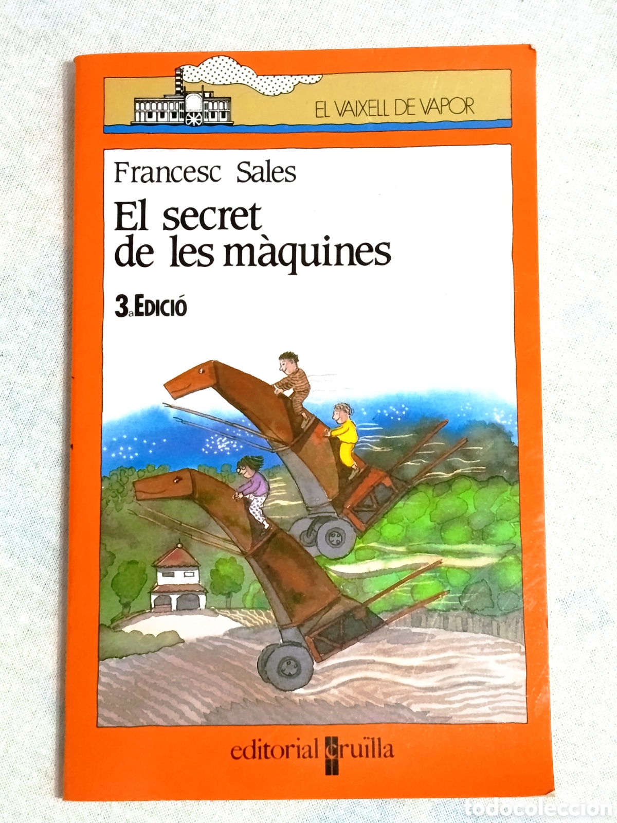Libros de segunda mano: Libro El secreto de les ma&agrave;quines, el vaixell de vapor, 3ra edici&oacute;n, ed. cru&iuml;lla, en catal&aacute;n
