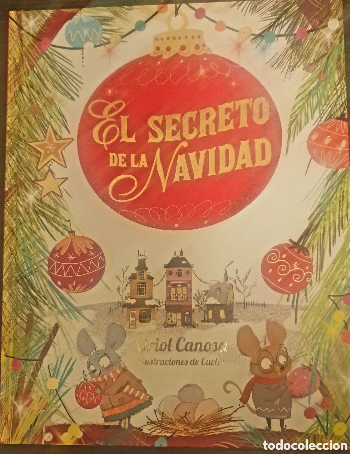 Libros de segunda mano: EL SECRETO DE LA NAVIDAD. O. Canoso. Ed. La Galera