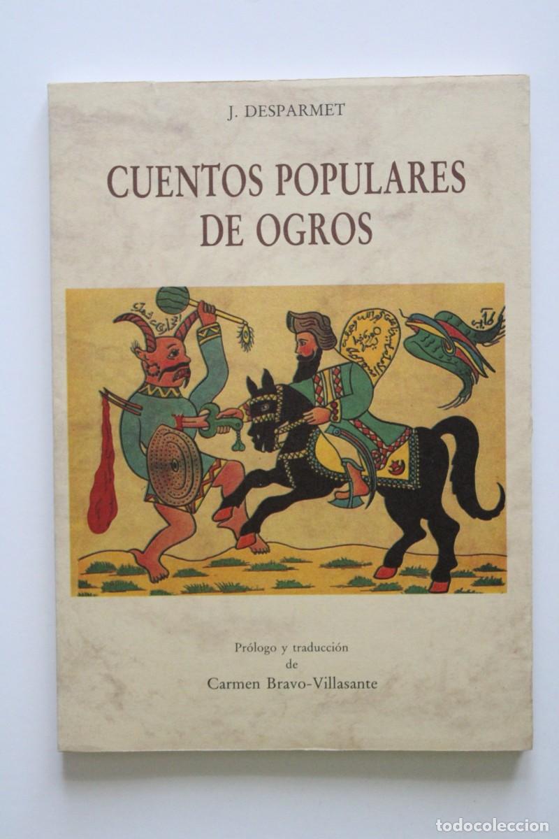 Libros de segunda mano: J. Desparmet - Cuentos populares de ogros. Pr&oacute;logo y traducci&oacute;n Carmen Bravo-Villasante - Ola&ntilde;eta