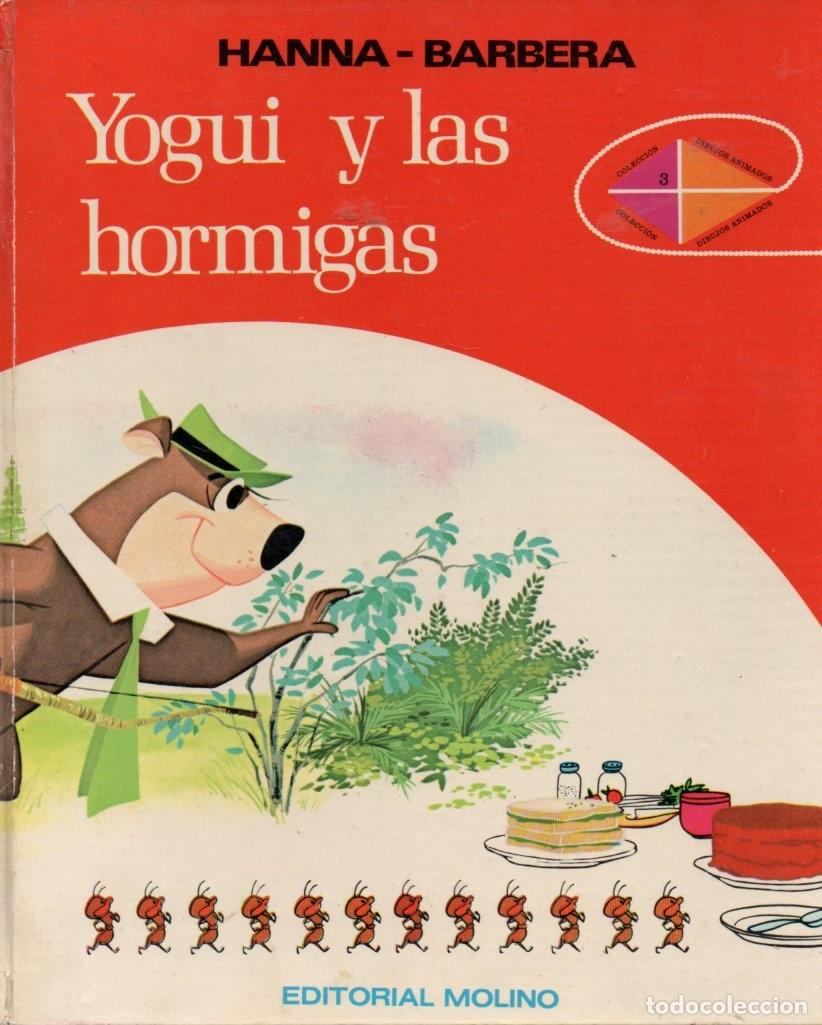 Libros de segunda mano: HANNA BARBERA : YOGUI Y LAS HORMIGAS (MOLINO, 1973)