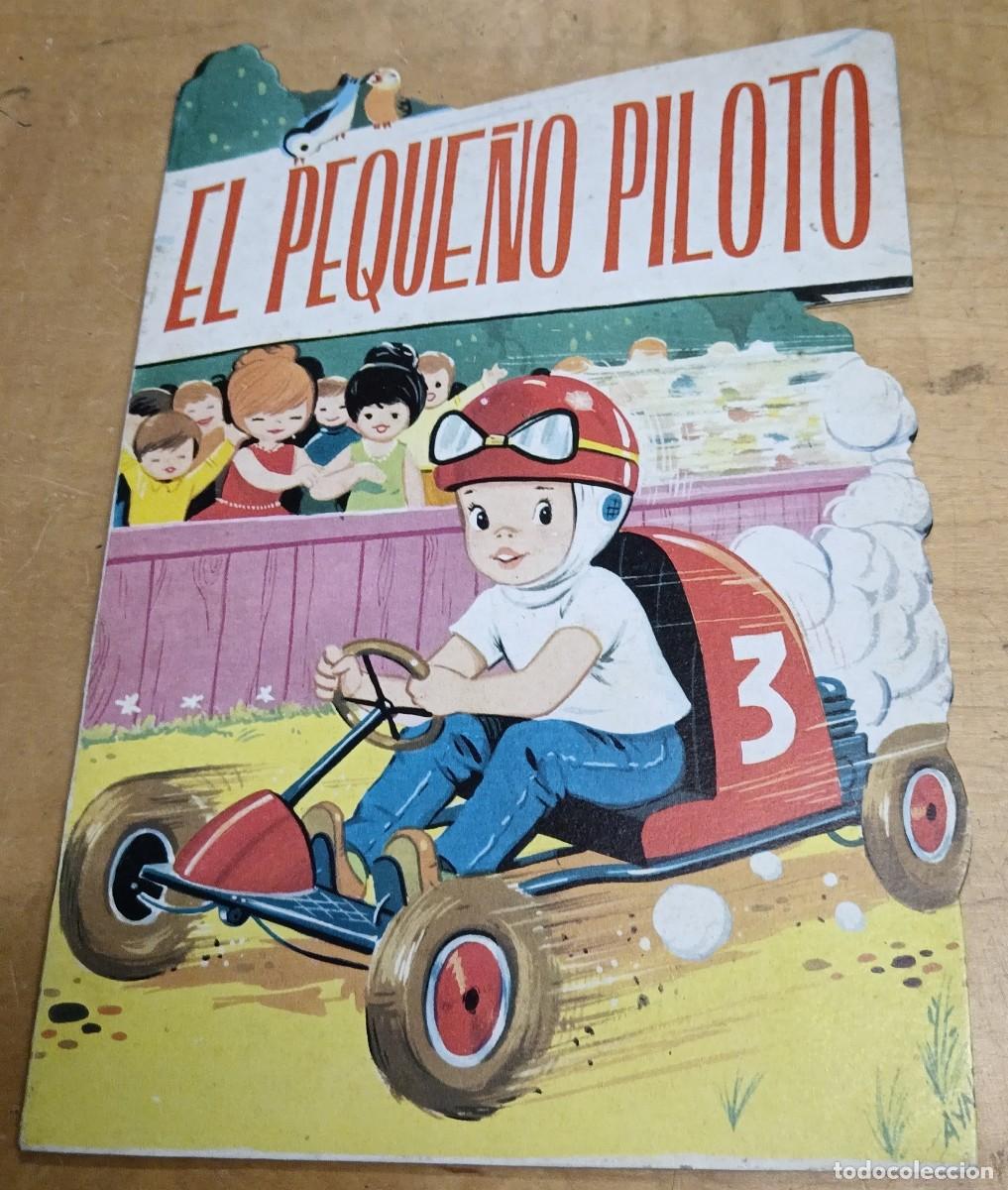 Libros de segunda mano: CUENTO TROQUELADO EL PEQUE&Ntilde;O PILOTO JAIME CARRERA ILUSTRA AYN&Eacute; EDICIONES TORAY A&Ntilde;O 1981