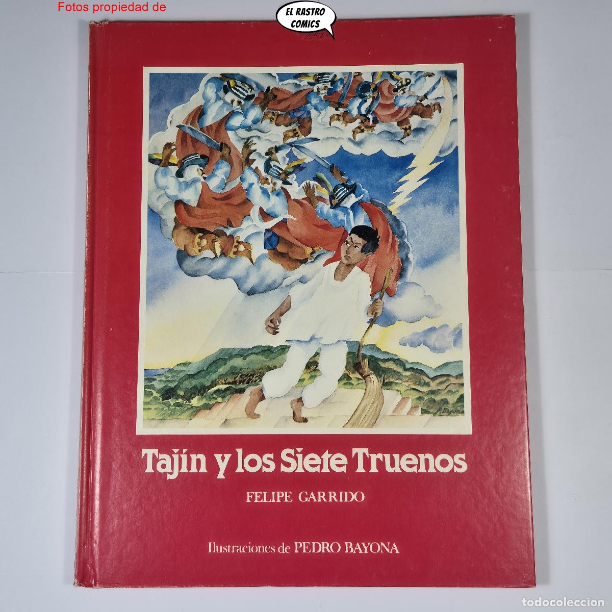 Libros de segunda mano: Taj&iacute;n y los siete truenos, Felipe Garrido, Pedro Bayona, ed. Asuri a&ntilde;o 1983, A1