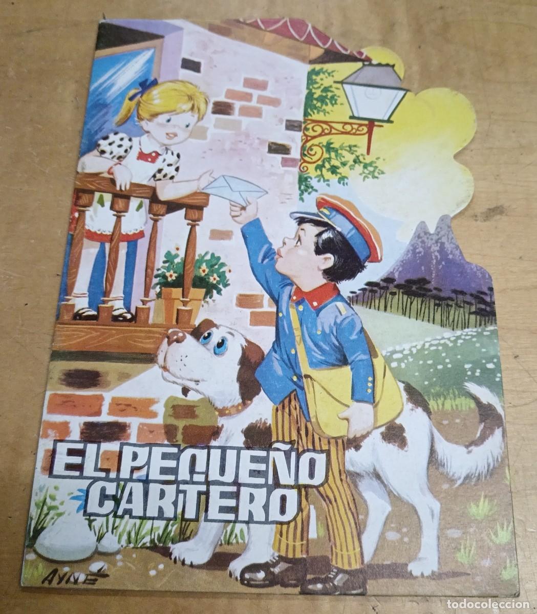 Libros de segunda mano: CUENTO TROQUELADO EL PEQUE&Ntilde;O CARTERO E. SOTILLOS ILUSTRA AYN&Eacute; EDICIONES TORAY A&Ntilde;O 1981