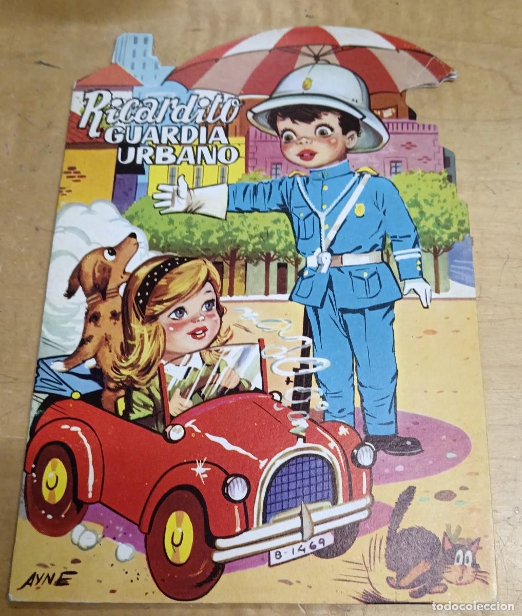 Libros de segunda mano: CUENTO TROQUELADO RICARDITO GUARDIA URBANO E. SOTILLOS ILUSTRA AYN&Eacute; EDICIONES TORAY A&Ntilde;O 1981