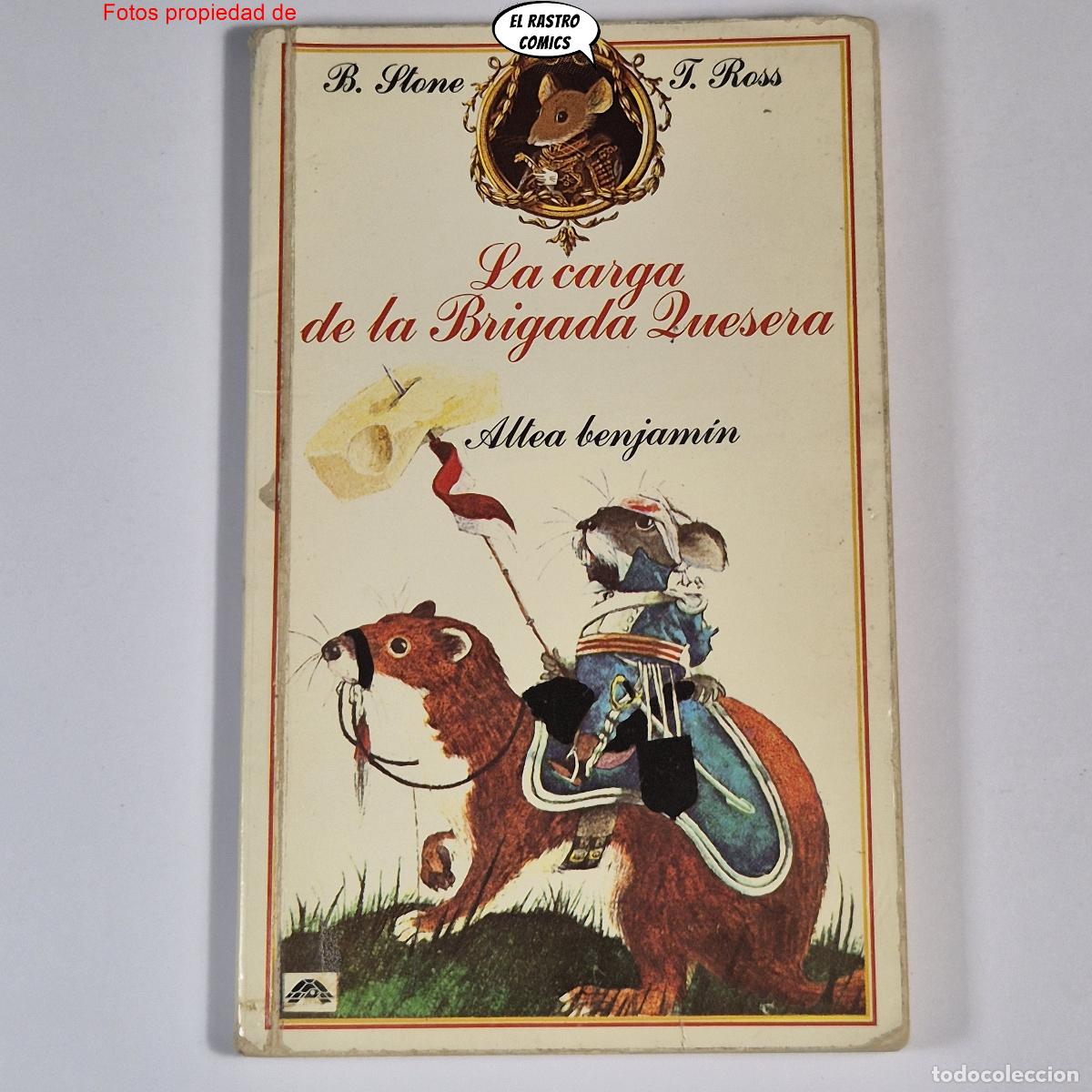 Libros de segunda mano: La carga de la Brigada Quesera, Bernard Stone, Tony Ross, Altea Benjamin 1981, C4