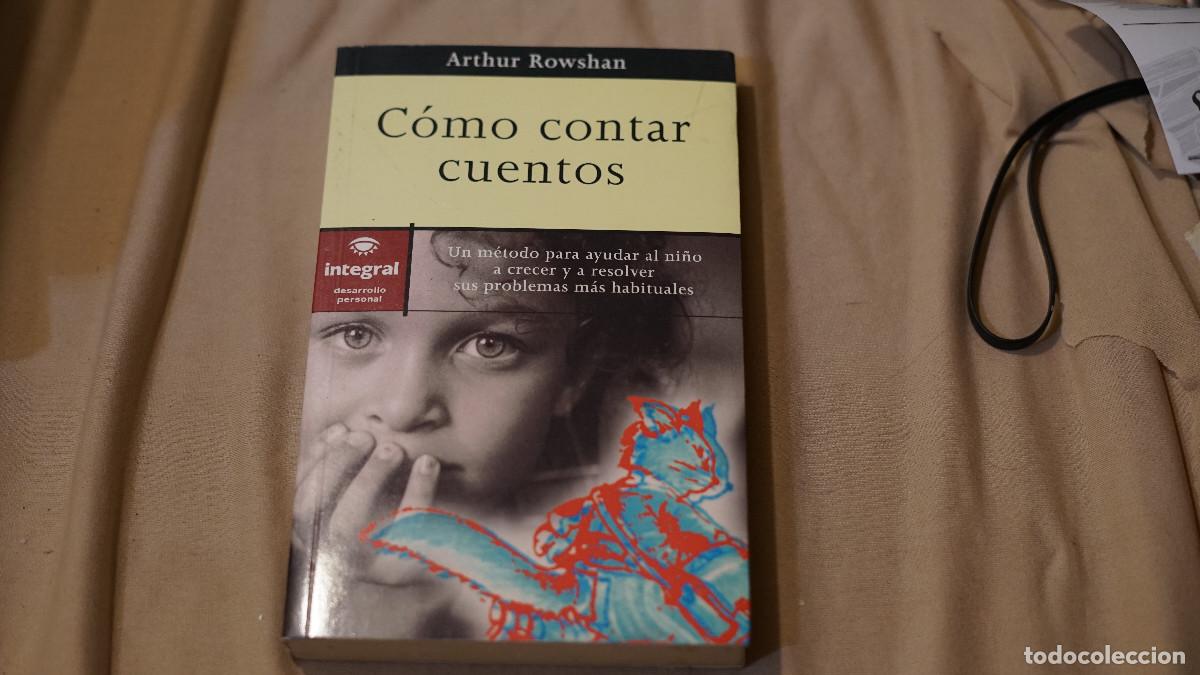 Libros de segunda mano: Arthur Rowshan - Como contar cuentos - RBA 2001