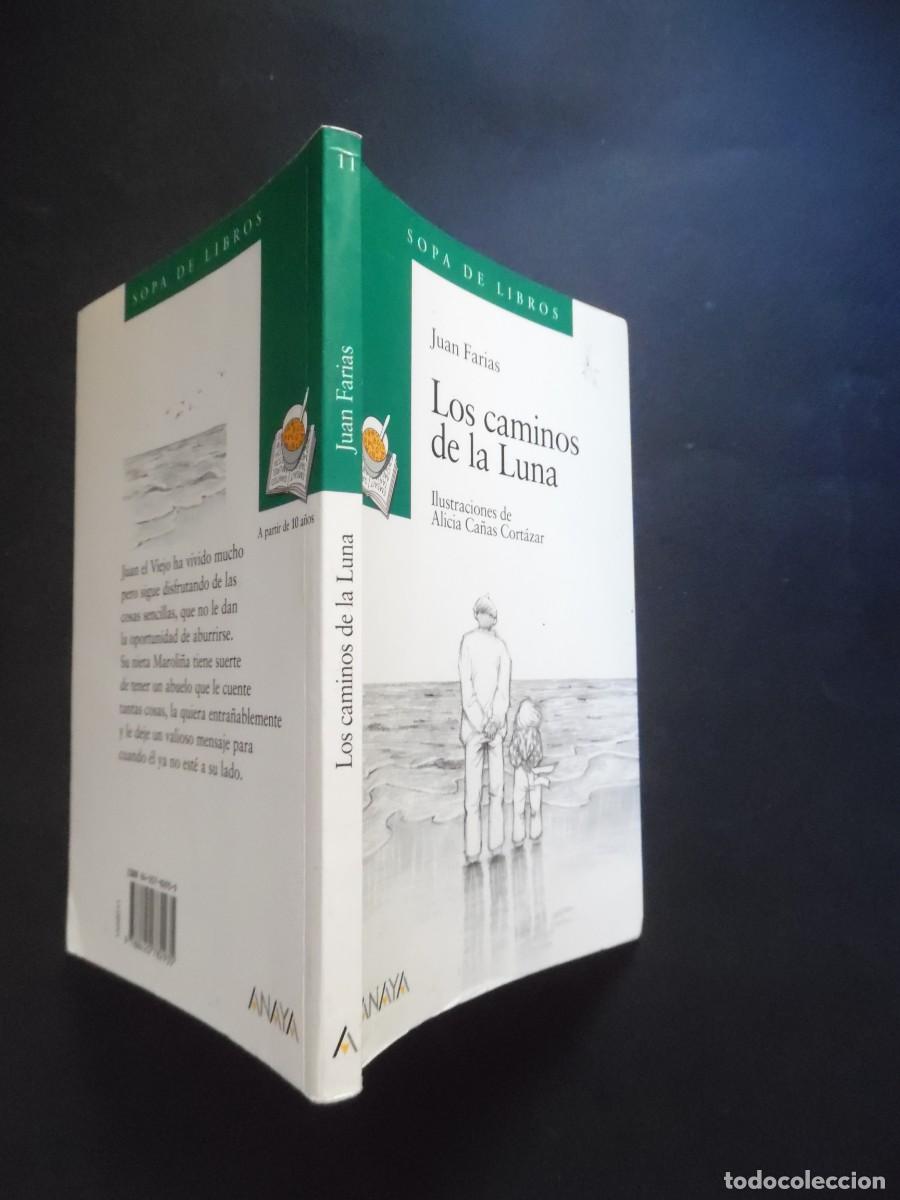Libros de segunda mano: Los caminos de la luna, un cuento para ni&ntilde;os de Juan Farias. Ilustraciones de Alicia Ca&ntilde;as Cort&aacute;zar