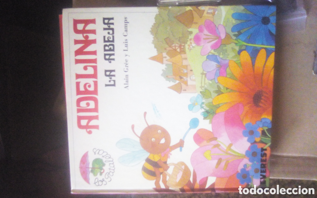 Libros de segunda mano: Cuento colecci&oacute;n Los Pataletas. Adelina la abeja. Por Alain Gr&eacute;e y Luis Camps. Edit. Everest, 1983.