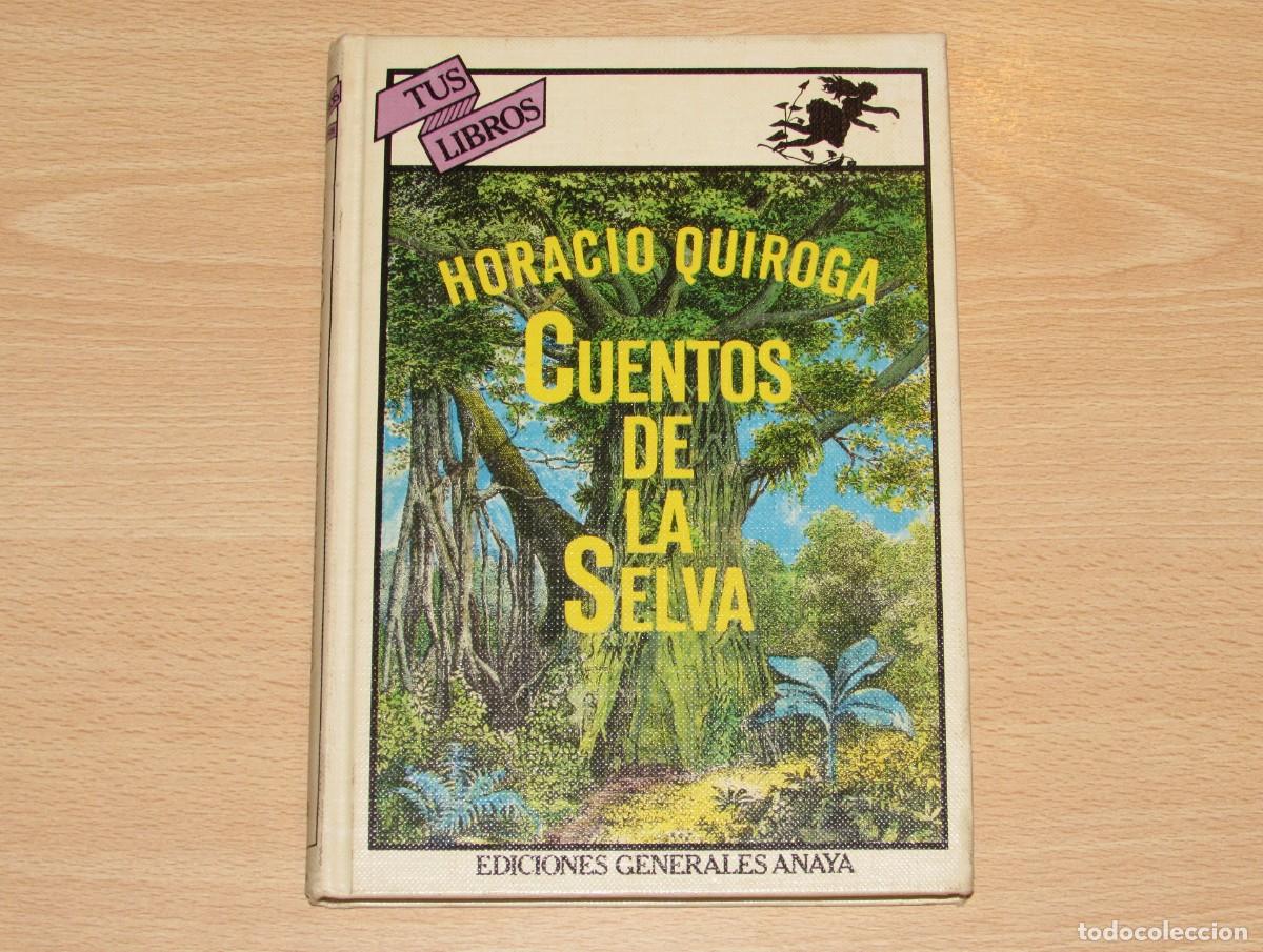 Libros de segunda mano: Cuentos de la selva Horacio Quiroga Anaya 1984