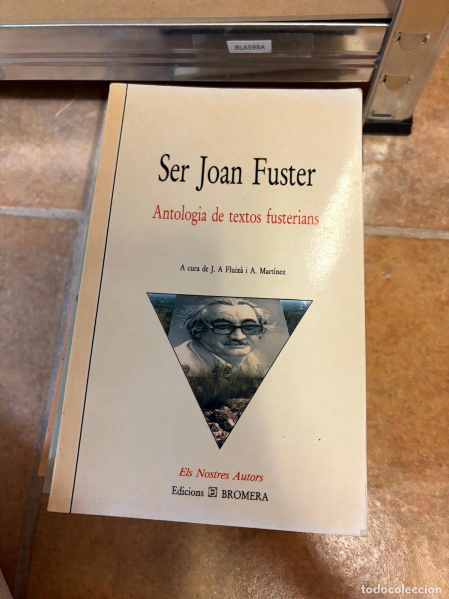 Libros de segunda mano: BLAS98A Ser Joan Fuster. Antologia de textos fusterians, Edicions Bromera.