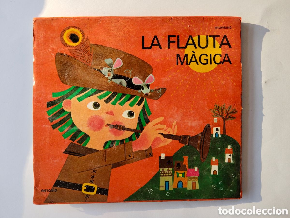 Libros de segunda mano: ANTIGUO CUENTO DESPLEGABLE TROQUELADO LA FLAUTA MAGICA - BROWNING - ANTONIO -