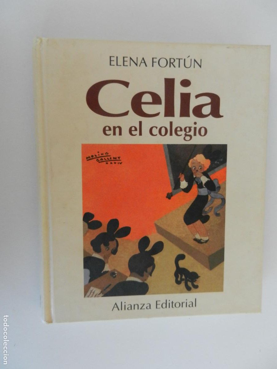 Libros de segunda mano: CELIA EN EL COLEGIO - ELENA FORTUN - ALIANZA EDITORIAL 1993 - TAPA DURA