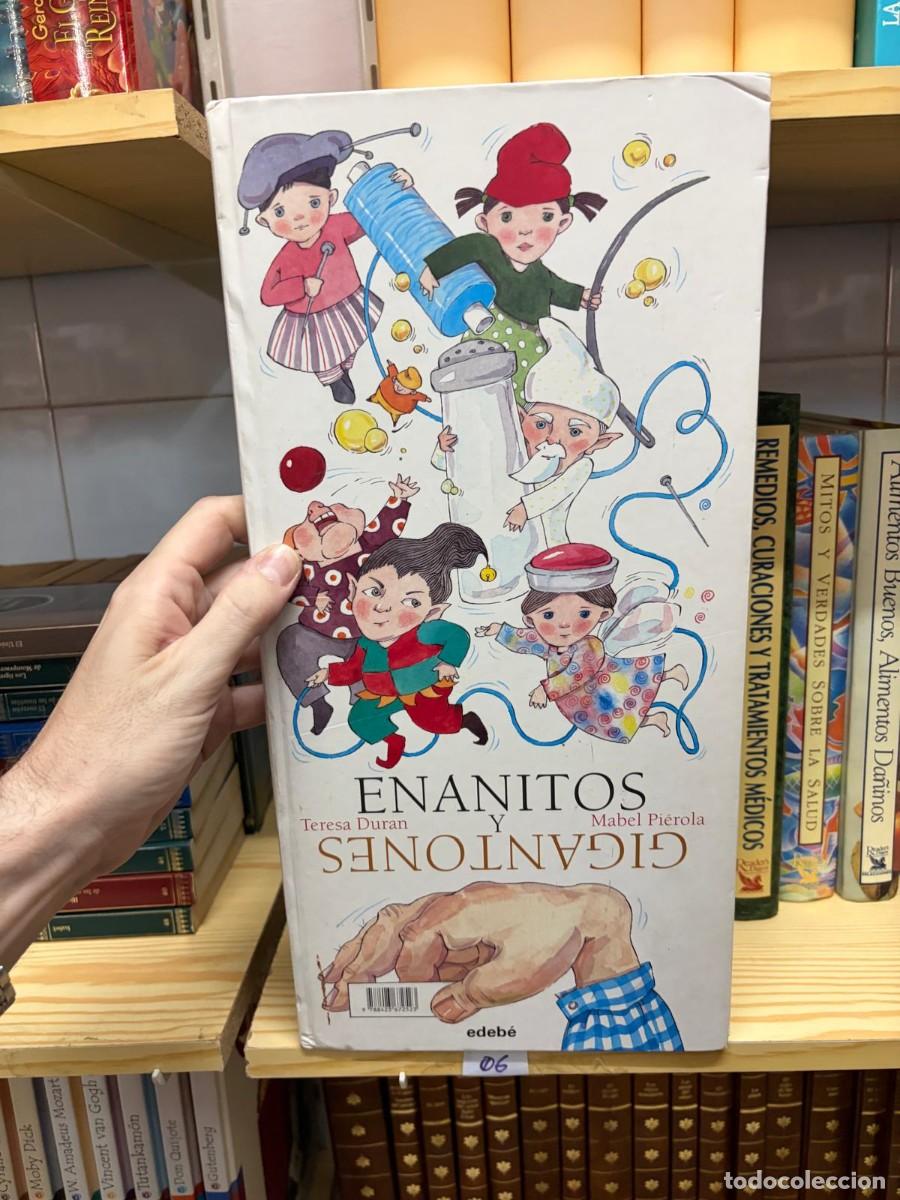 Libros de segunda mano: 06 Gigantones y enanitos, Teresa Duray enanitos, Teresa Duran, ilustraciones de Mabel Pi&eacute;rola, Edeb&eacute;