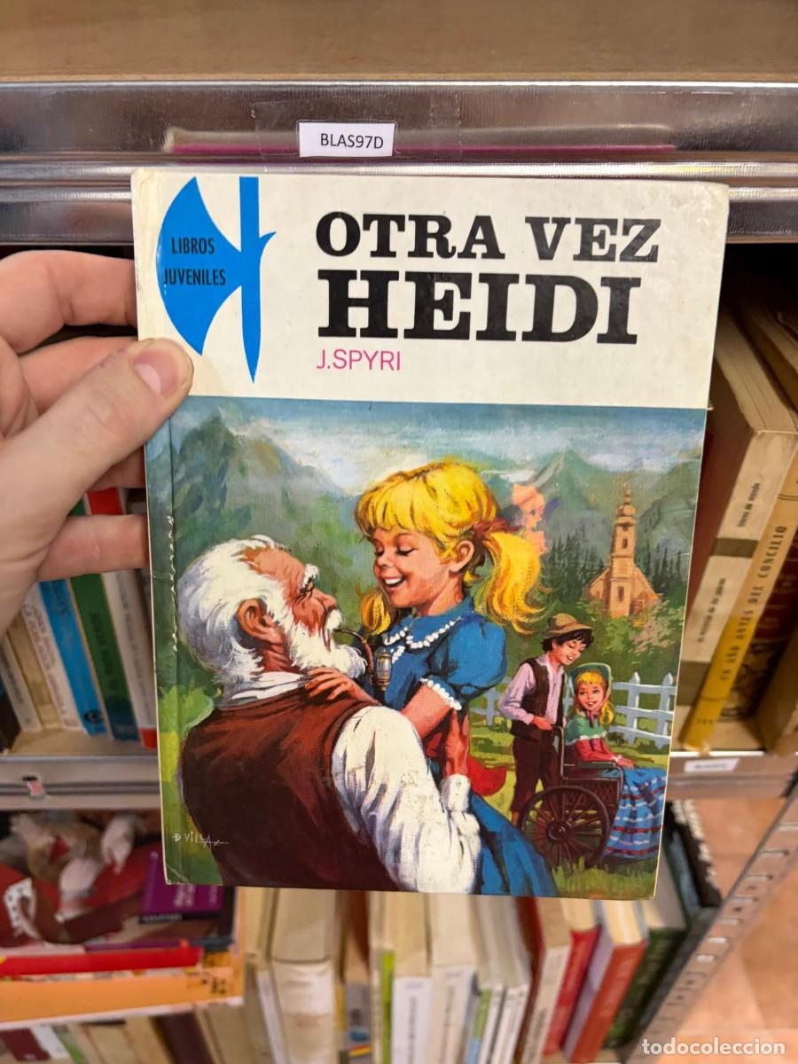 Livros em segunda m&atilde;o: BLAS97D Otra vez Heidi, Johanna Spyri, Maves