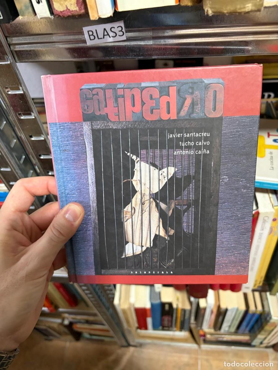 Libros de segunda mano: BLAS3 Gatipedro &mdash; Javier Santacreu y Tucho Calvo &mdash; Kalandraka