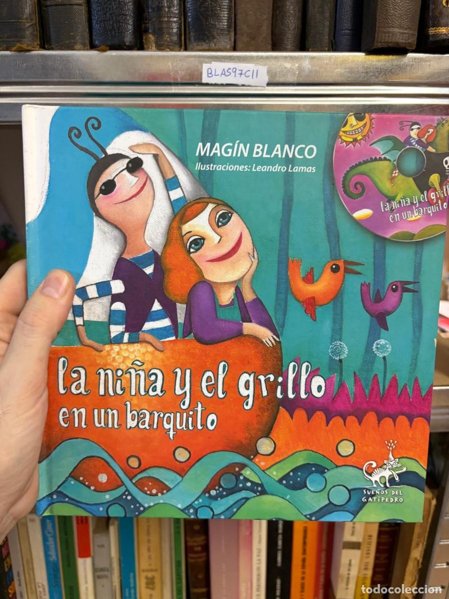 Libros de segunda mano: BLAS97C11 &mdash; La ni&ntilde;a y el grillo en un barquito &mdash; Mag&iacute;n Blanco &mdash; Sue&ntilde;os del Gatipedro