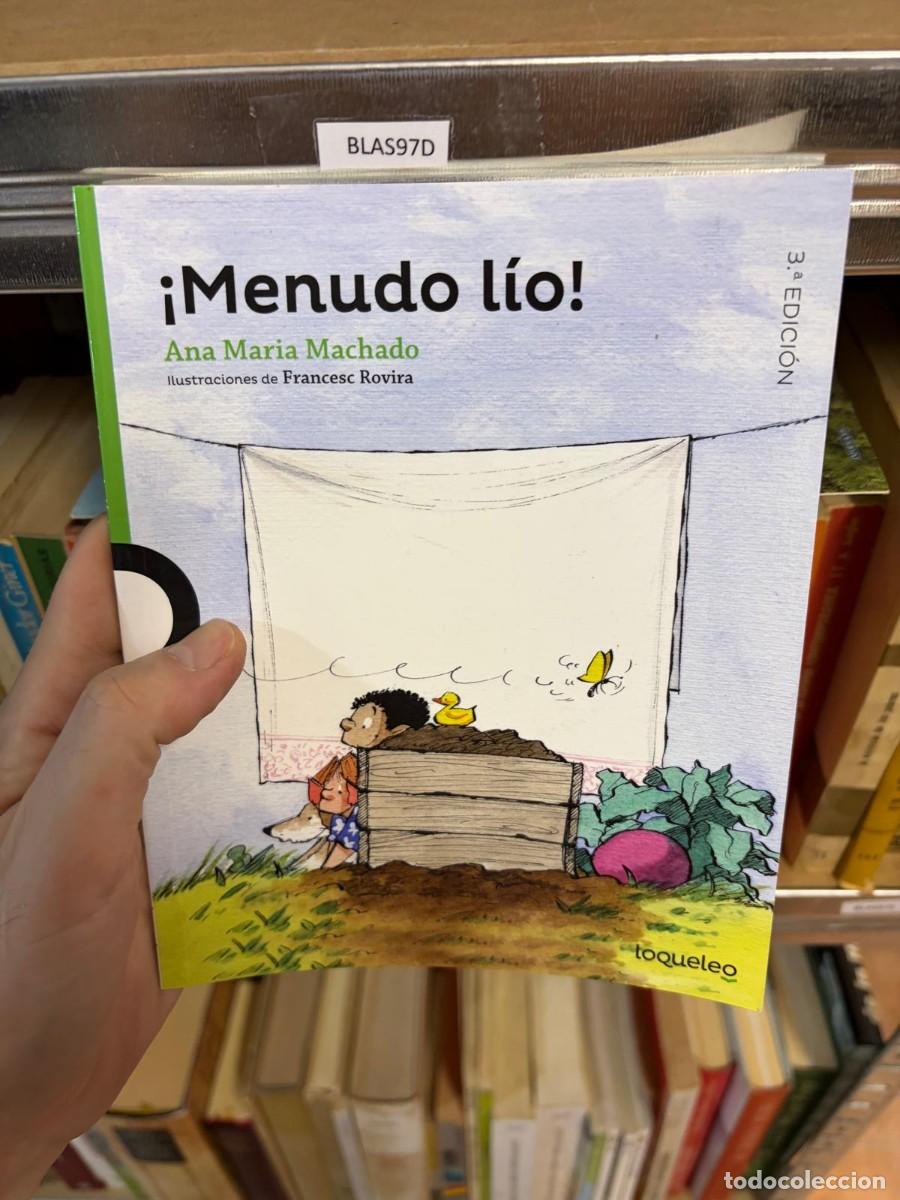Libros de segunda mano: BLAS97D &mdash; &iexcl;Menudo l&iacute;o! &mdash; Ana Mar&iacute;a Machado &mdash; Loqueleo